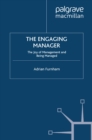 The Engaging Manager : The Joy of Management and Being Managed - eBook