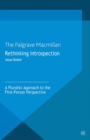 Rethinking Introspection : A Pluralist Approach to the First-Person Perspective - eBook
