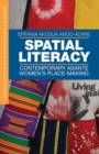Spatial Literacy : Contemporary Asante Women's Place-making - eBook