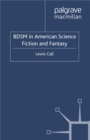 BDSM in American Science Fiction and Fantasy - eBook