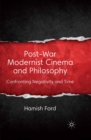 Post-War Modernist Cinema and Philosophy : Confronting Negativity and Time - eBook