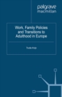 Work, Family Policies and Transitions to Adulthood in Europe - eBook