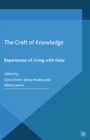 The Craft of Knowledge : Experiences of Living with Data - eBook