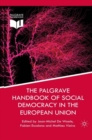 The Palgrave Handbook of Social Democracy in the European Union - eBook