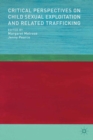 Critical Perspectives on Child Sexual Exploitation and Related Trafficking - eBook