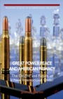 Great Power Peace and American Primacy : The Origins and Future of a New International Order - eBook