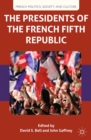 The Presidents of the French Fifth Republic - eBook