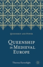 Queenship in Medieval Europe - eBook