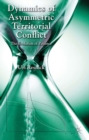 Dynamics of Asymmetric Territorial Conflict : The Evolution of Patience - eBook