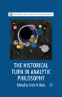 The Historical Turn in Analytic Philosophy - eBook