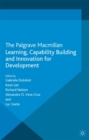 Learning, Capability Building and Innovation for Development - eBook