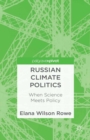 Russian Climate Politics : When Science Meets Policy - eBook