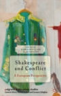 Shakespeare and Conflict : A European Perspective - eBook