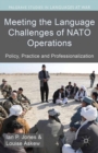 Meeting the Language Challenges of NATO Operations : Policy, Practice and Professionalization - eBook