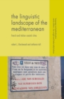 The Linguistic Landscape of the Mediterranean : French and Italian Coastal Cities - eBook