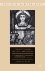 The Footprints of Michael the Archangel : The Formation and Diffusion of a Saintly Cult, C. 300-C. 800 - eBook