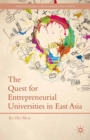 The Quest for Entrepreneurial Universities in East Asia - eBook