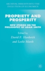 Propriety and Prosperity : New Studies on the Philosophy of Adam Smith - eBook