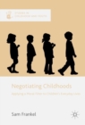 Negotiating Childhoods : Applying a Moral Filter to Children's Everyday Lives - eBook