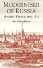 Moderniser of Russia : Andrei Vinius, 1641-1716 - eBook