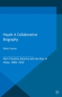 Hayek: A Collaborative Biography : Part II, Austria, America and the Rise of Hitler, 1899-1933 - eBook