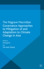 Governance Approaches to Mitigation of and Adaptation to Climate Change in Asia - eBook