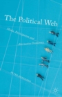 The Political Web : Media, Participation and Alternative Democracy - eBook