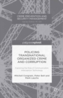 Policing Transnational Organized Crime and Corruption : Exploring the Role of Communication Interception Technology - eBook