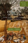 The Evolution of Ethics : Human Sociality and the Emergence of Ethical Mindedness - eBook