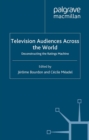 Television Audiences Across the World : Deconstructing the Ratings Machine - eBook