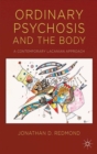 Ordinary Psychosis and the Body : A Contemporary Lacanian Approach - eBook