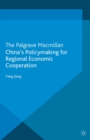 China's Policymaking for Regional Economic Cooperation - eBook