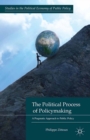 The Political Process of Policymaking : A Pragmatic Approach to Public Policy - eBook