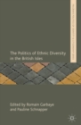 The Politics of Ethnic Diversity in the British Isles - eBook