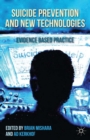 Suicide Prevention and New Technologies : Evidence Based Practice - eBook