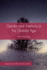 Gender and Memory in the Globital Age - eBook