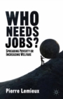Who Needs Jobs? : Spreading Poverty or Increasing Welfare - eBook