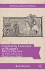 Contested Language in Malory's Morte Darthur : The Politics of Romance in Fifteenth-Century England - eBook