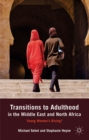 Transitions to Adulthood in the Middle East and North Africa : Young Women's Rising? - eBook