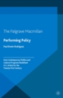 Performing Policy : How Contemporary Politics and Cultural Programs Redefined U.S. Artists for the Twenty-First Century - eBook