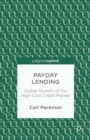 Payday Lending : Global Growth of the High-Cost Credit Market - eBook