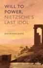 Will to Power, Nietzsche's Last Idol - eBook