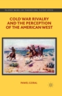 Cold War Rivalry and the Perception of the American West - eBook