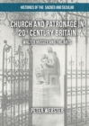 Church and Patronage in 20th Century Britain : Walter Hussey and the Arts - eBook