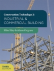 Construction Technology 2: Industrial and Commercial Building - Book