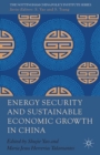 Energy Security and Sustainable Economic Growth in China - eBook