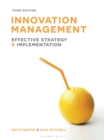 Innovation Management : Effective strategy and implementation - Book