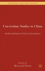 Curriculum Studies in China : Intellectual Histories, Present Circumstances - eBook