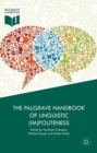 The Palgrave Handbook of Linguistic (Im)politeness - eBook