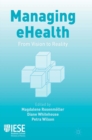 Managing Ehealth : From Vision to Reality - eBook